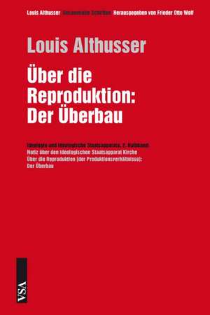 Über die Reproduktion de Louis Althusser