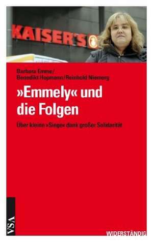 »Emmely« und die Folgen de Barbara Emme