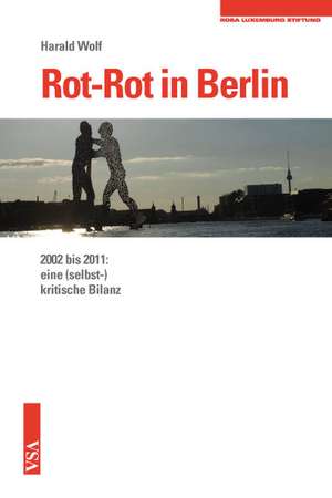 Rot-Rot in Berlin de Harald Wolf