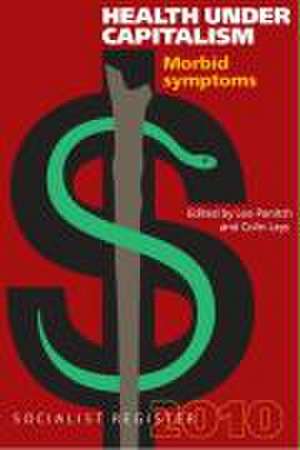 Socialist Register 2010: Morbid symptoms de Leo Panitch