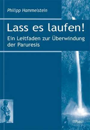 Lass es laufen! de Philipp Hammelstein