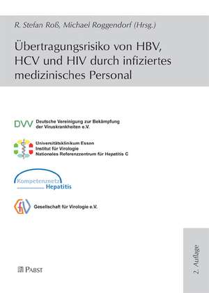 Übertragungsrisiko von HBV, HCV und HIV durch infiziertes medizinisches Personal de R. Stefan Roß