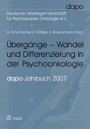 Übergänge - Wandel und Differenzierung in der Psychoonkologie de A. Schumacher