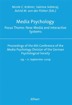 Media Psychology Focus Theme: New Media and Interactive Systems de Nicole C. Krämer