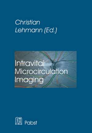 Intravital Microcirculation Imaging de Christian Lehmann