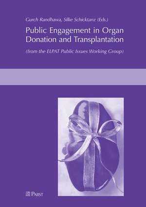 Public Engagement in Organ Donation and Transplantation de Gurch Randhawa