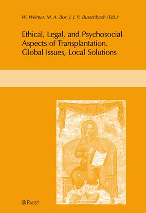 Ethical, Legal, and Psychosocial Aspects of Transplantation de W. Weimar