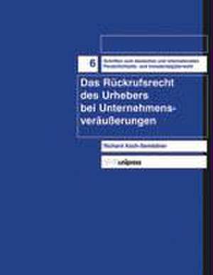 Das Ruckrufsrecht Des Urhebers Bei Unternehmensverausserungen: Das Heilige Und Plotzliche Bei Martin Heidegger de Richard Koch-Sembdner