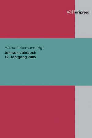 Johnson-Jahrbuch Bd. 12 / 2005: Jean Frederic Bettex ALS Christlicher Apologet de Michael Hofmann