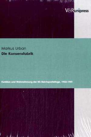 Die Konsensfabrik de Markus Urban