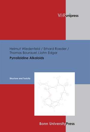 Pyrrolizidine Alkaloids de Thomas Bourauel