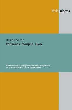 Parthenos, Nymphe, Gyne de Ulrike Theisen