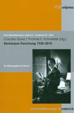 Remarque-Forschung 1930-2010 de Thomas F. Schneider