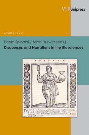 Discourses and Narrations in the Biosciences de BRIAN HURWITZ