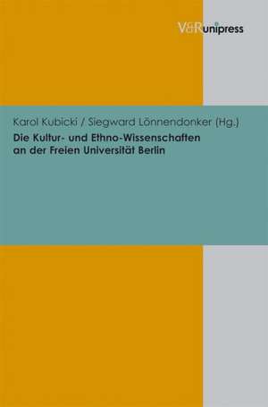 Die Kultur- Und Ethno-Wissenschaften an Der Freien Universitat Berlin: Erweiterte Mikrookonomische Grundlagen Fur Finanzwirtschaftliche Und Soziookonomisch-Okologische Basiskompetenzen de Siegward Lönnendonker