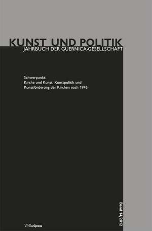 Kirche Und Kunst: Kunstpolitik Und Kunstforderung Der Kirchen Nach 1945 de Regine Heß