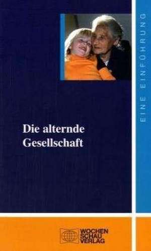 Die alternde Gesellschaft de Diana Auth