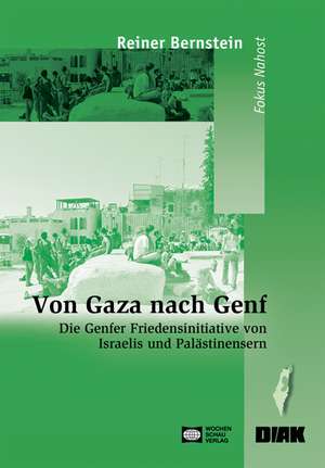 Von Gaza nach Genf de Reiner Bernstein