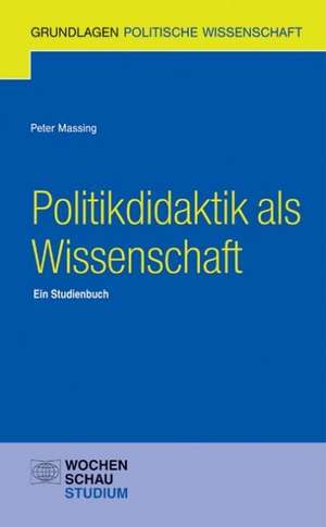 Politik als Wissenschaft de Peter Massing