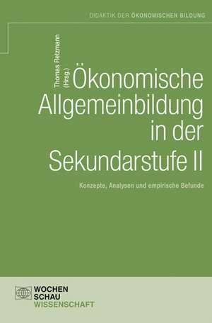 Ökonomische Allgemeinbildung in der Sek. II de Thomas Retzmann