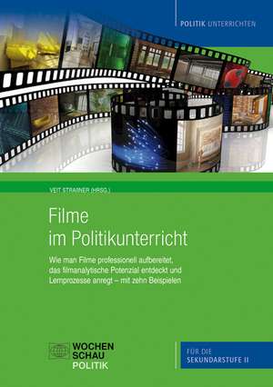 Filme im Politikunterricht de Veit Strassner