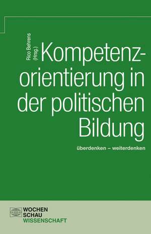 Kompetenzorientierung in der politischen Bildung de Rico Behrens