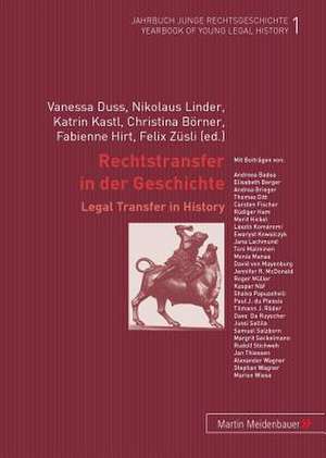 Rechtstransfer in Der Geschichte: Legal Transfer in History de Christina Börner