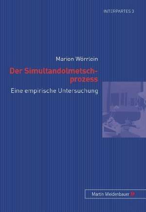 Der Simultandolmetschprozess de Marion Wörrlein