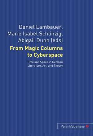 From Magic Columns to Cyberspace de Daniel Lambauer