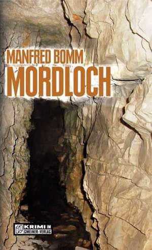 Mordloch de Manfred Bomm