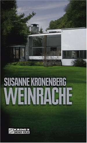 Weinrache de Susanne Kronenberg