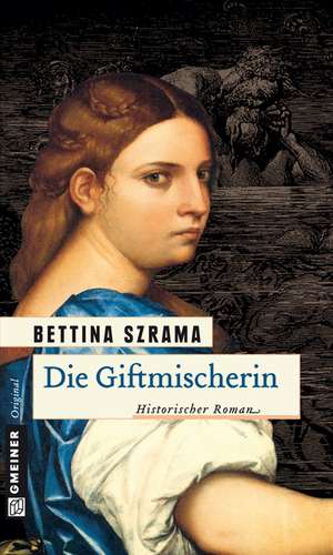 Die Giftmischerin de Bettina Szrama