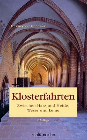 Klosterfahrten de Hans Werner Dannowski