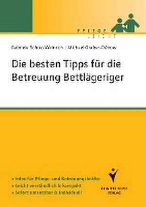 Die besten Tipps für die Betreuung Bettlägeriger de Gabriele Scholz-Weinrich