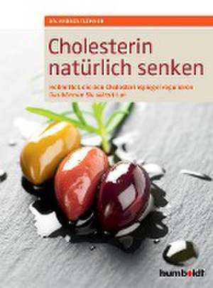 Cholesterin natürlich senken de Andrea Flemmer