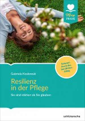 Resilienz in der Pflege de Gabriela Koslowski