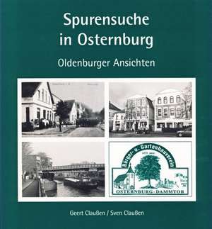 Spurensuche in Osternburg de Geert Claußen