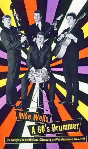 A 60's Drummer de Mike Wells