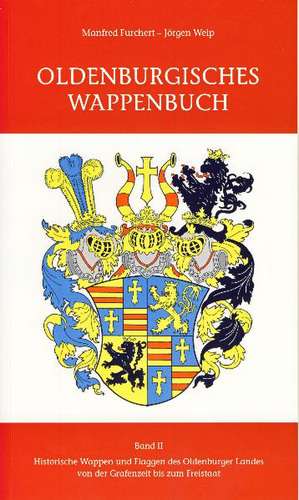 Oldenburgisches Wappenbuch Band 2 de Manfred Furchert