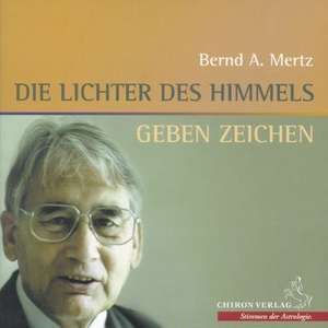 Die Lichter des Himmels geben Zeichen de Bernd A. Mertz