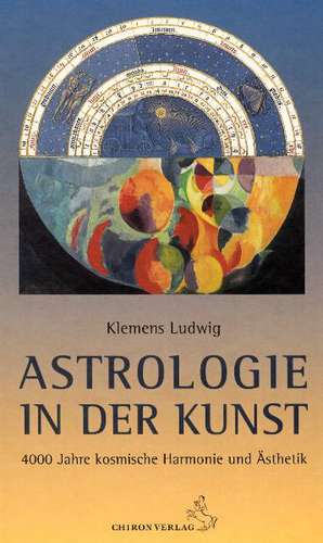 Astrologie in der Kunst de Klemens Ludwig