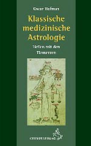 Klassische medizinische Astrologie de Oscar Hofman