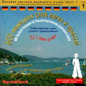 600 Deutsch Vokabeln für Russischsprechende - Grundwortschatz Teil 1