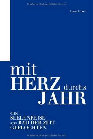 Mit Herzs durchs Jahr de Horst Rinner