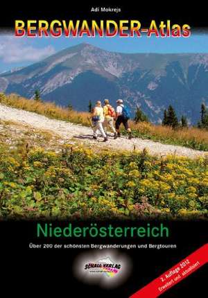 Bergwander-Atlas Niederösterreich de Adi Mokrejs