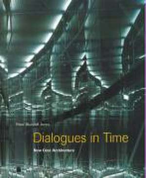 Dialogues in Time de Peter Blundell Jones