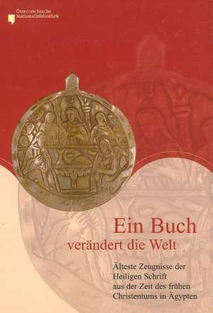 Ein Buch verändert die Welt de Harald Froschauer