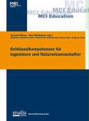 Schlüsselkompetenzen für Ingenieure & Naturwissenschaftler de Gerhard Hillmer