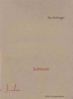 Subtexte de Ilse Aichinger