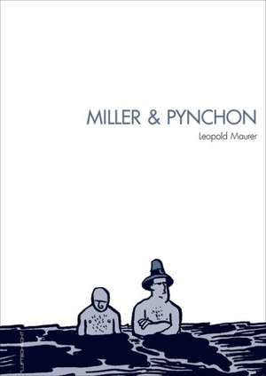 Miller & Pynchon de Leopold Maurer